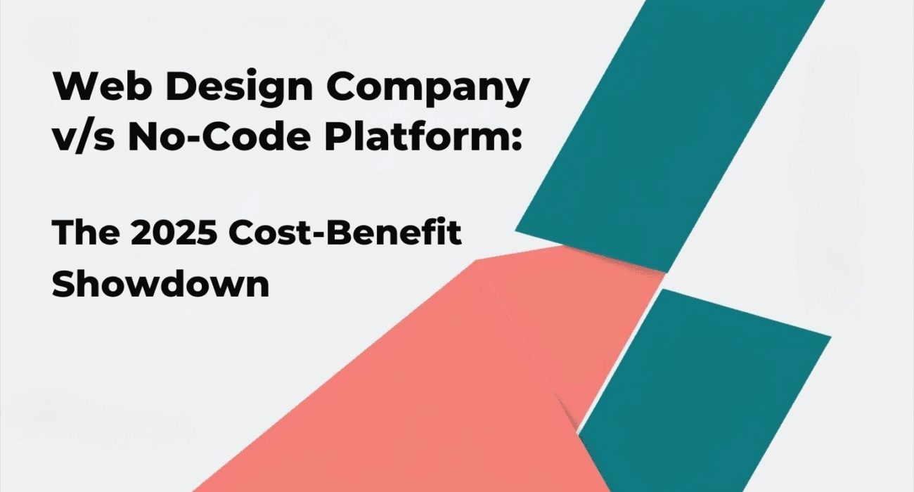Web Design Company vs. No-Code Platform: The 2025 Cost-Benefit Showdown