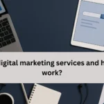 What are digital marketing services, how does it work